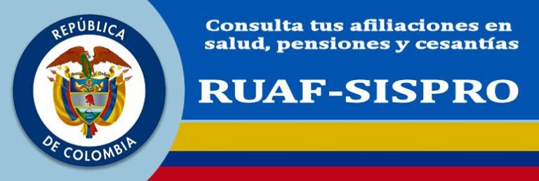 Consultar Tus Afiliaciones Cesantías Y Pensiones En RUAF-SISPRO